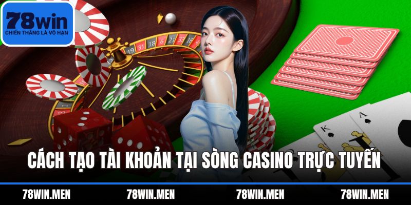 Cách tạo tài khoản tại sòng casino trực tuyến
